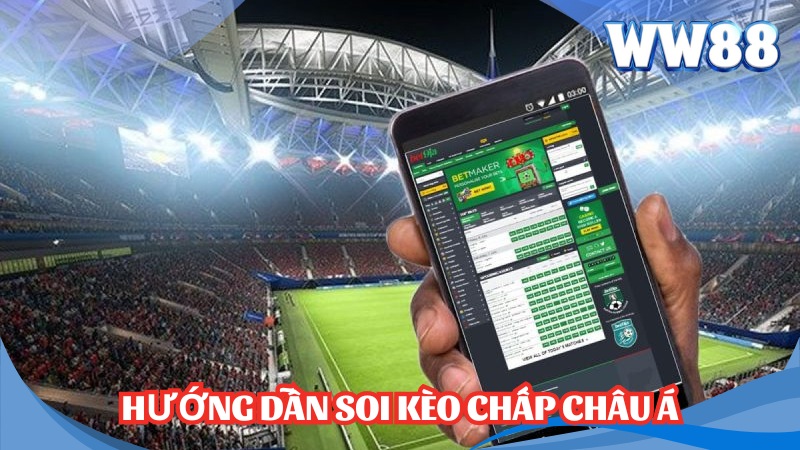 Hướng dẫn soi kèo chấp Châu Á